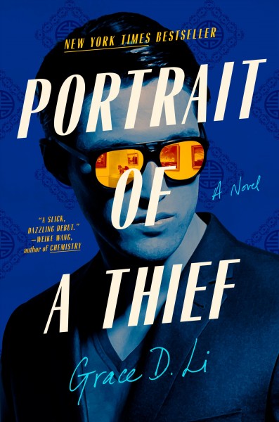 Portrait of a thief : a novel / Grace D. Li.