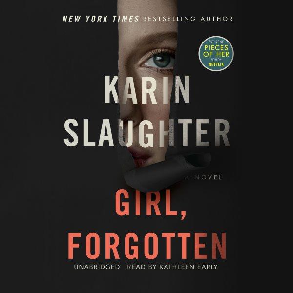 Girl, forgotten [electronic resource]. Karin Slaughter.