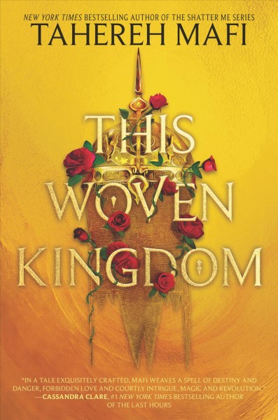 This woven kingdom / Tahereh Mafi.