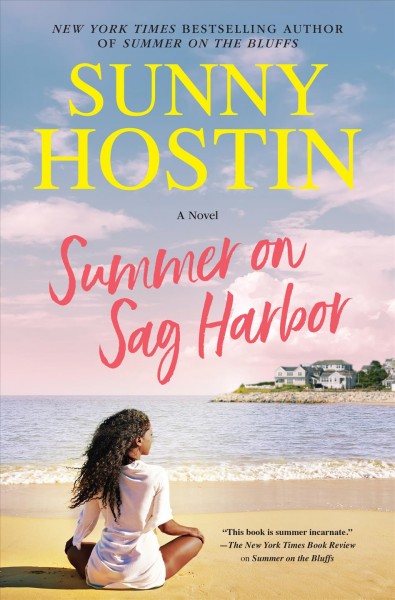 Summer on Sag Harbor : a novel / Sunny Hostin with Sharina Harris.