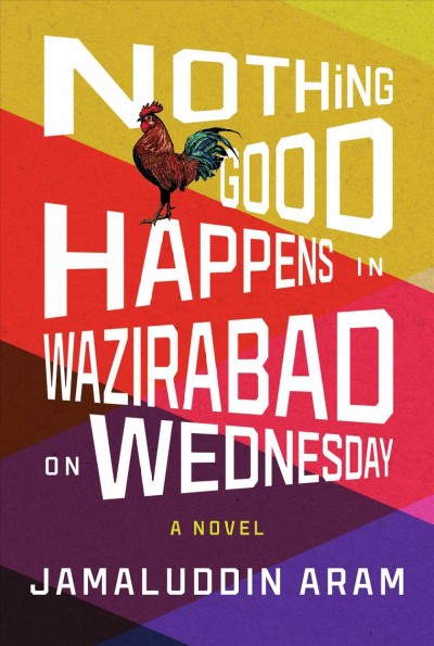 Nothing Good Happens in Wazirabad on Wednesday [electronic resource].
