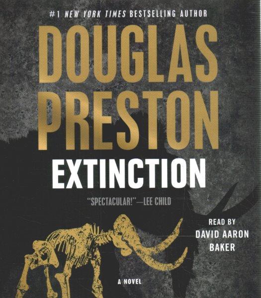 Extinction : a novel / Douglas Preston.