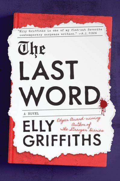 The last word : a novel / Elly Griffiths.