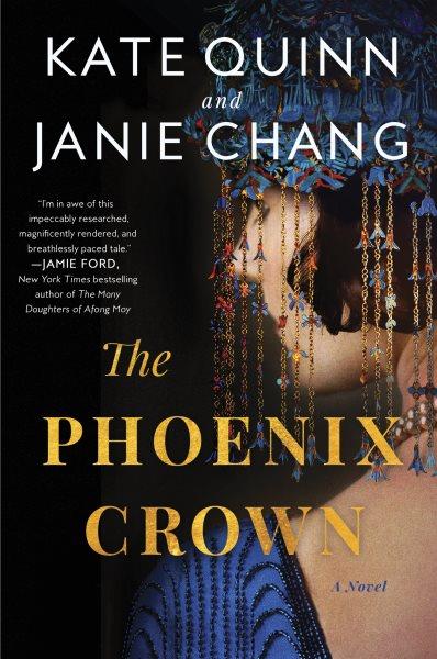 The phoenix crown [electronic resource] : A novel. Kate Quinn.