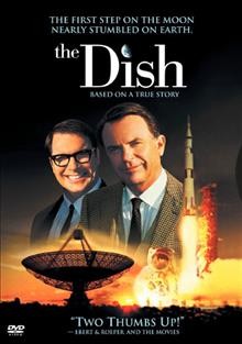 The dish [videorecording] / Working Dog [presents] ; producer, Michael Hirst ; written & produced by Santo Cilauro, Tom Gleisner, Jane Kennedy, Rob Sitch ; director, Rob Sitch.