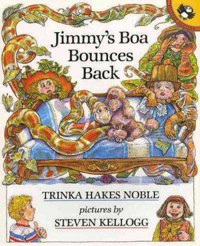 Jimmy's boa bounces back / Trinka Hakes Noble ; pictures by Steven Kellogg.