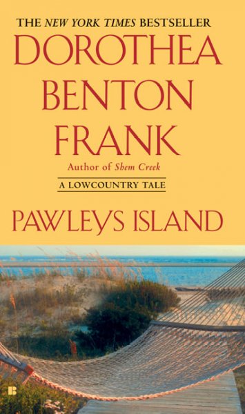 Pawleys Island : a Lowcountry tale / Dorothea Benton Frank.