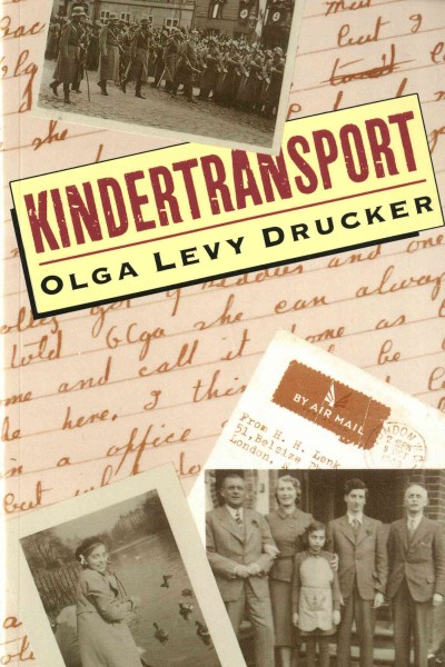 Kindertransport / Olga Levy Drucker.