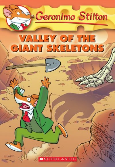 Valley of the giant skeletons / [text by] Geronimo Stilton ; [illustrations by Claudio Cernuschi and Christian Aliprandi].
