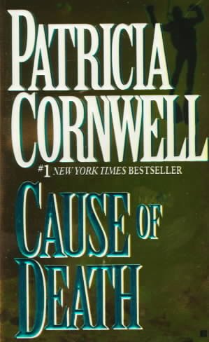 Cause of death / Patricia Cornwell.