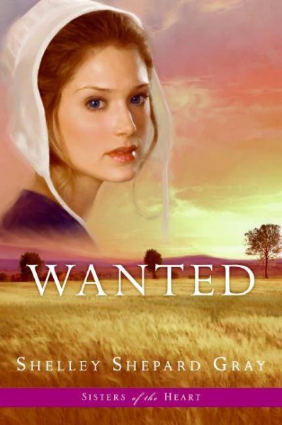 Wanted : sisters of the heart series : bk. 2 / Shelley Shepard Gray.