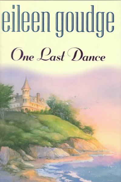 One last dance / Eileen Goudge.