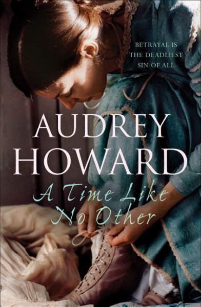 A time like no other / Audrey Howard.