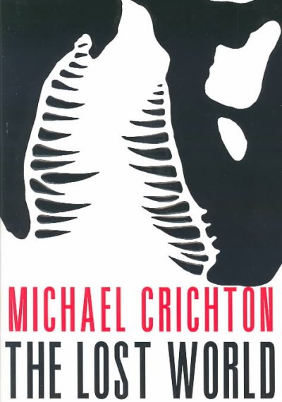 The lost world : a novel / by Michael Crichton.