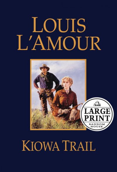 Kiowa trail / Louis L'Amour.