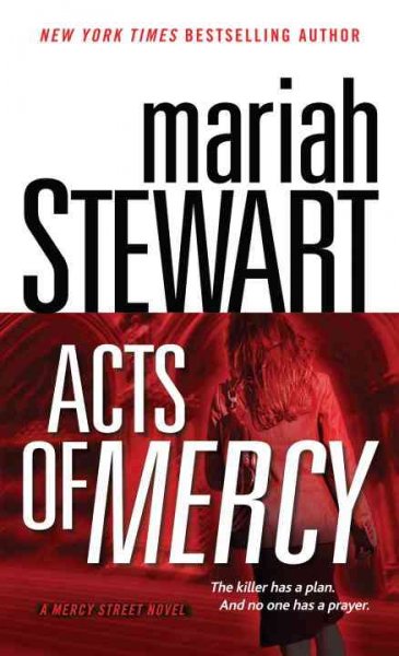 Acts of mercy : a Mercy Street novel / Mariah Stewart.