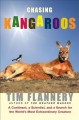 Chasing kangaroos : a continent, a scientist, and a search for the world's most extraordinary creature  Cover Image