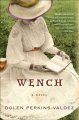 Go to record Wench : a novel