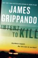 Intent to kill : a novel of suspense  Cover Image