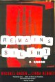 Remains silent : a novel  Cover Image