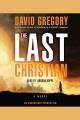 The last Christian [a novel]  Cover Image