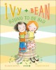 Ivy and Bean bound to be bad Cover Image
