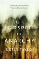 The gospel of anarchy a novel  Cover Image