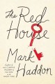 The red house : a novel  Cover Image