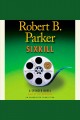 Sixkill a Spenser novel  Cover Image