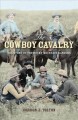 The cowboy cavalry the story of the Rocky Mountain Rangers  Cover Image