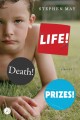 Life! death! prizes! a novel  Cover Image