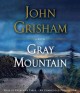 Go to record Gray Mountain a novel