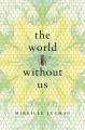 The world without us : a novel  Cover Image