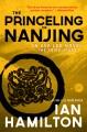 The princeling of Nanjing : an Ava Lee novel, the triad years  Cover Image