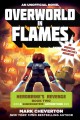 Overworld in flames : an unofficial Minecrafter's adventure  Cover Image