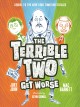 The terrible two get worse  Cover Image
