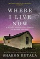 Where I live now : a journey through love and loss to healing and hope  Cover Image