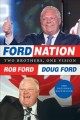 Ford Nation : two brothers, one vision : the true story of the people's mayor  Cover Image