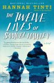 The Twelve Lives of Samuel Hawley : a Novel  Cover Image