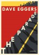 The parade : a novel  Cover Image