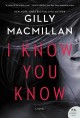 I know you know : a novel  Cover Image