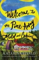 Go to record Welcome to the Pine Away Motel and Cabins : a novel