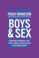 Boys & sex young men on hookups, love, porn, consent, and navigating the new masculinity  Cover Image