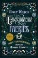 EMILY WILDE'S ENCYCLOPAEDIA OF FAERIES : BOOK ONE OF THE EMILY WILDE SERIES. Cover Image