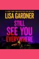 Still See You Everywhere : a novel  Cover Image