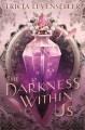 The darkness within us Cover Image