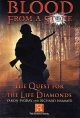 Blood from a stone : the quest for the Life Diamonds  Cover Image