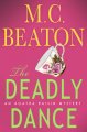The deadly dance : an Agatha Raisin mystery  Cover Image