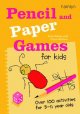 Go to record Pencil and paper games for kids : over 100 activities for ...